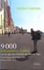 9000 kilomètres à pied sur les pas des pélerins du moyen age, saint-jacques de compostelle, rome et jérusalem