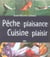 Pêche plaisance, cuisine plaisir