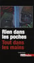 Rien dans les poches - tout dans les mains