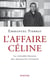 L'affaire Céline : La véritable histoire des manuscrits retrouvés