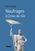 Naufrages à croix-de-vie