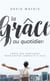 La Grace Au Quotidien