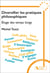 Diversifier les pratiques philosophiques : Éloge des temps longs