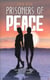 Prisoners of peace
