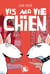 Vis ma vie de chien