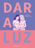 Dar a luz : Vers la maternité, contre vents et marées