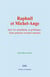 Raphaël et Michel-Ange : leur vie mondaine et politique, leurs poésies et leurs amours