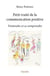 Petit traite de la communication positive - s'entendre et se comprendre
