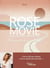 Rose Movie, une odyssée intérieure : À la rencontre de soi en 8 étapes