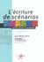 L'ecriture de scenarios