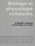 Biologie et physiologie cellulaires, Volume 1 : Membrane plasmique. etc.