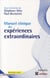 Manuel clinique des expériences extraordinaires