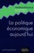 La politique économique aujourd'hui
