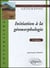 Initiation a la geomorphologie - 2e edition (2e edition)