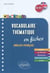 Vocabulary - Vocabulaire anglais - Fiches thématiques avec exercices corrigés - A2-B1