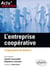 L'entreprise coopérative. L'organisation de demain?