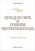 Quelques croix de l'exégèse néo-testamentaire : Etudes critiques
