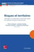 Risques et territoires - interroger et comprendre la dimension locale de quelques risques contemporains