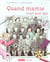 Quand mamie avait mon age - illustrations, couleur