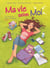 Ma vie selon moi Tome 2 : le jour où tout a commencé
