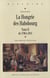 La Hongrie des Habsbourg Tome 2 - de 1790 à 1914