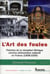 L'art des foules - théories de la réception filmique comme phénomène collectif en France (1908-1930)