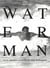 Waterman - la vie aquatique et terrestre de Duke Kahanamoku