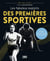 Les fabuleux exploits des premières sportives : Portraits de 120 femmes exceptionnelles