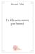 La fille rencontree par hasard
