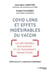 Covid long et effets indésirables du vaccin : Mécanismes biologiques et traitements prometteurs