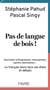 Pas de langue de bois ! nouvelles orthographes, néologismes, parlers identitaires... le français dans tous ses états et débats