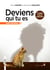 Deviens qui tu es - guide pratique (5e édition)