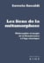 Les liens de la métamorphose - philosophie et magie de la Renaissance et l'âge classique
