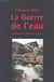 La guerre de l'eau