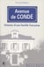 Avenue de Condé - histoire d'une famille française