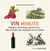 Vin minute - cépages, appellations, grands crus...200 concepts clés expliqués en un instant