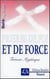 Prières de foi et de force : trésor mystique - rituel de magie blanche