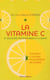La vitamine C et ses alliés indispensables à la santé