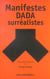 Manifeste dada et surréalistes