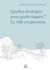 Quelles stratégies pour quels risques ? la ville en question