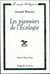 Les pionniers de l'ecologie: une histoire des idees ecologiques