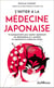 S'initier à la médecine japonaise : 10 enseignements pour repérer rapidement les déséquilibres et y remédier