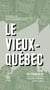 Le vieux-Québec