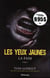 Les yeux jaunes t.3 - la faim