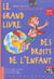 Le grand livre des droits de l'enfant (EDITION 2005)