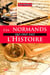 Ces Normands qui ont fait l'Histoire