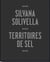 Silvana Solivella - territoires de sel