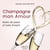 Champagne mon amour - bulles de plaisir et traits d'esprit
