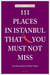 111 places in istanbul that you shouldn't miss