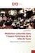 Médiation culturelle dans l'espace historique de la Ville de Tunis : Enjeux actuels et modalités d'actions